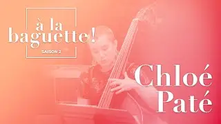 Chlo&eacute; Pat&eacute; - &Agrave; la baguette ! S2E3 - Les femmes dans la musique classique