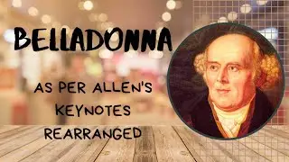 Belladonna as per Allen's Keynotes Rearranged