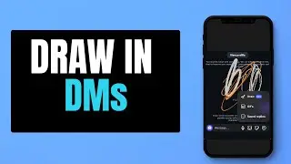 How to Draw in Instagram Chat (Draw in DMs)