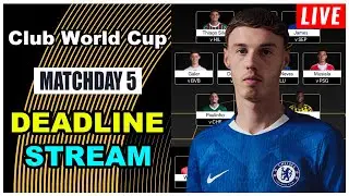 Club World Cup Fantasy Matchday 5: DEADLINE STREAM | CWC 2025 Fantasy Football Tips