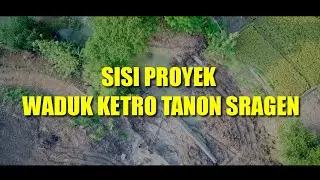SISI PROYEK WADUK KETRO TANON SRAGEN