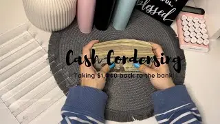 Cash condensing | Taking $1,040 back to the bank | #cashcondensing  #cashenvelopesystem  #budgeting