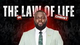 The Law Of Life In Christ - The Rules Of Engagement In The New Creation | Apostle Francis Andorful