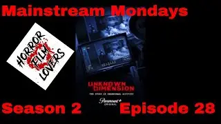 Mainstream Mondays| Season 2| Episode 28| Paranormal Activity Documentary and Tokyo Night