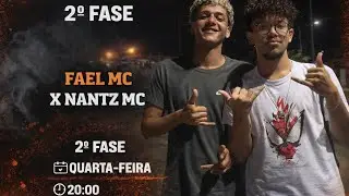 DEU 4° ROUND 🔥 | Fael Mc x Nantz Mc | 2° Fase 1° Temporada 28/01 | Edição #006
