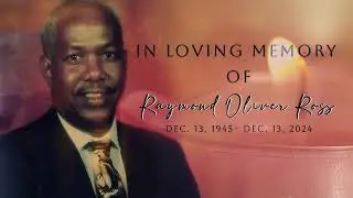 In Loving Memory of Raymond Oliver Ross
