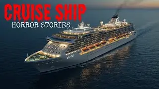 6 TRUE Cruise Ship Horror Story | The Blackout Deck Nightmare No One Can Explain
