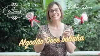 Algodão Doce Bolinha #lilianruas