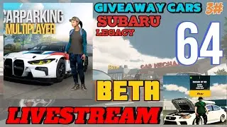 Car Parking Multiplayer Beta Livestream | 🔥giveaway  subaru legacy🔥 #64