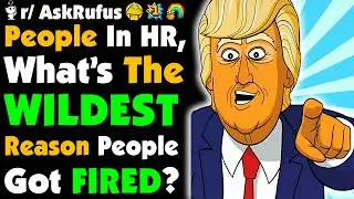 Признания HR: по каким самым нелепым причинам увольняют людей!