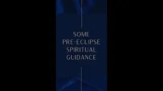 Pre-Eclipse Guidance and Crystal Suggestions