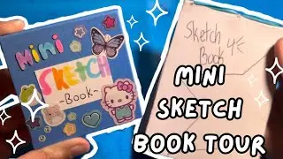 MINI Sketchbook tour!!! || Sketchbook ideas!