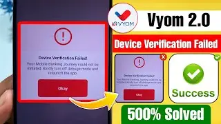 Vyom 2.0 Login Problem | Device Verification Failed Problem Vyom | Vyom Device Verification Failed