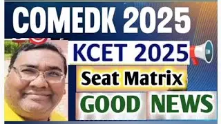 KCET Counselling process 2025|Comedk counselling 2025|KCET updates|Comedk 2025|Comedk Seat Matrix