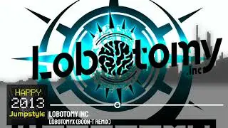 Lobotomy Inc - Lobotomyx (Boon-T remix)