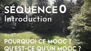 Introduction – Sujet 1 : Pourquoi ce MOOC et qu'est-ce qu'un MOOC ?