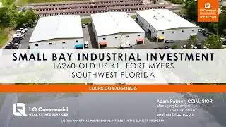 Small Bay Industrial Investment | 16260 Old US 41 | Fort Myers | Florida