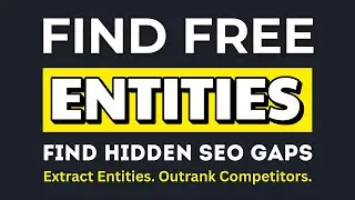 Entity-Based SEO Made Easy &ndash; Extract Entities from Any Page (Free Tool)