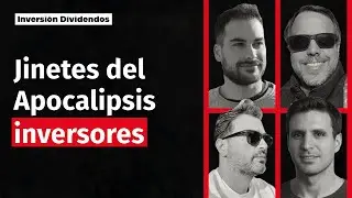 Jinetes del Apocalipsis 🤠🐴 inversores por dividendos 📈