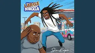 Large Niggga