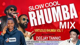 VIRTUOUS COOL SLOW RHUMBA MIX BY DEEJAY TANNIC 