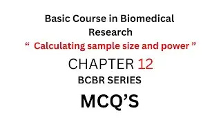 Calculating Sample Size & Power | CHAPTER 12 | MCQs & Quiz | BCBR Series