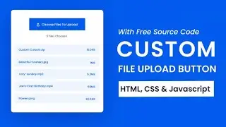 How To Create Custom File Upload Button Using HTML , CSS & JavaScript (Day 01)