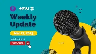 HPM Weekly Update - April 3, 2023