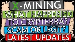 CRYPTERRA/X-MINING.CC - Scam or Legit? What Happened to Crypterra? Dead or Alive? || Crypto B