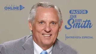 Canal Online 🎬 | Entrevista Especial Pastor John Jerry Smith
