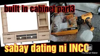 built in modular cabinet part3 sumabay pa si INCO portable spraygun😄