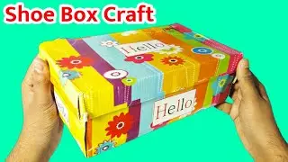 Best Out Of Waste Shoe Box Craft | DIY Art And Craft | Reuse Waste Shoe Box | Basic Craft
