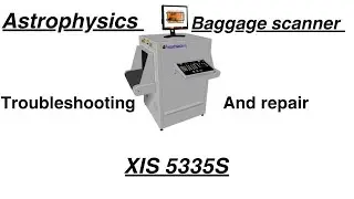 Astrophysics baggage scanner xis 5335s #AZinfo