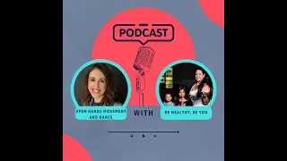Healing Through Movement: Navigating Motherhood with Joanna from Open Hands Movement and Dance