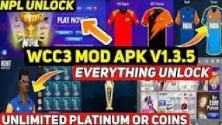 WCC3 V 1.3.5 Mod Apk [ Everything Unlocked _ Unlimited Platinum Coins _ Unlocked All Tournaments]