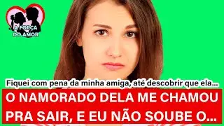 O NAMORADO DELA ME CHAMOU PRA SAIR, E EU NÃO SOUBE O... |RENATO GAUCHO|