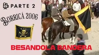 La Borricá de Torrenueva 2006 , se descuelga la bandera PARTE 2