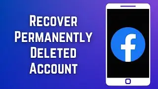 Как восстановить навсегда удаленную учетную запись Facebook через 30 дней [2023]