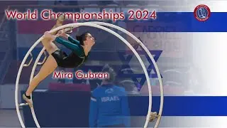 Mira Gubran World Championships 2024 in Gymwheel Woman Semi Finals 30th Place