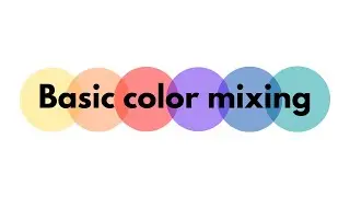 Basic Color Mixing - Natural Color 