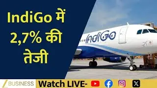 IndiGo Shares Surge as CEO Says Tough Phase Is Over