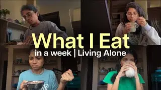 Living Alone What I Eat In A Week