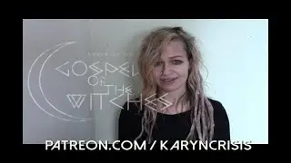 Karyn Crisis' Gospel Of The Witches Patreon Welcome