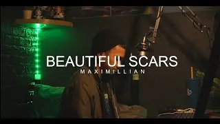 BEAUTIFUL SCARS - MAXIMILLIAN | CWEED (Cover)