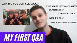 Q&A | Martial Arts & Personal Questions, +Training Tips