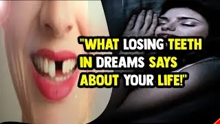 Dream Interpretation| Teeth Falling Out Meaning #dreaminterpretation