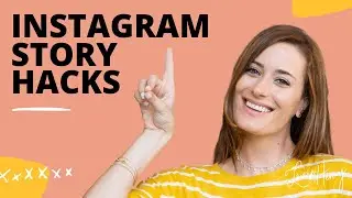 Instagram Story Hacks - 2019