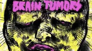 Brain Tumors - Self-Titled 7