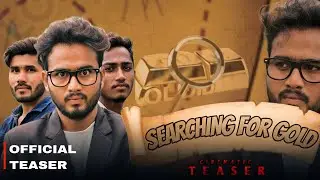 SEARCHING FOR GOLD - | OFFICIAL - TEASER | LALA S GANG | LSG