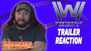 WESTWORLD SEASON 3 TRAILER REACTION